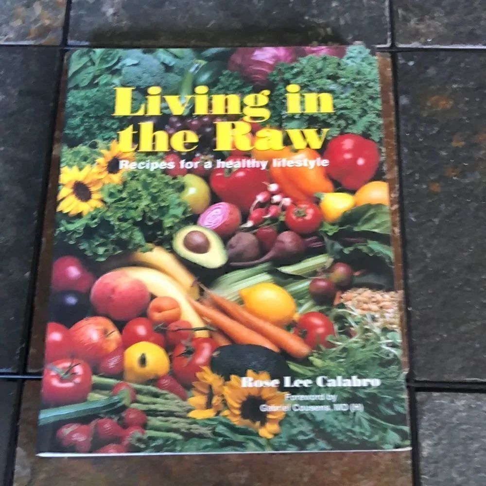 Living in the Raw: Recipes for a Healthy Lifestyle